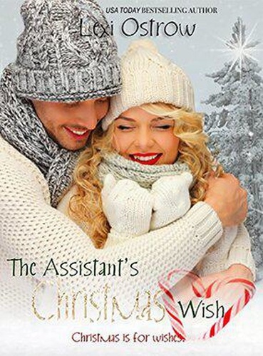  Lexi Ostrow - The Assistant's Christmas Wish - The Christmas Wish.