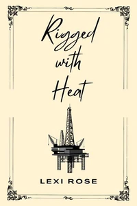 Rigged with Heat