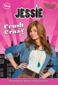 Jessie: Crush Crazy