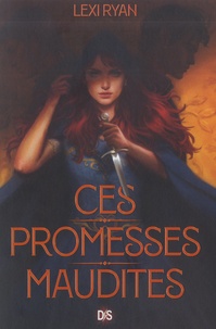 Lexi Ryan - Ces promesses maudites Tome 1 : .