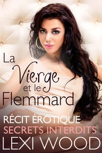 La vierge et le flemmard: récit érotique