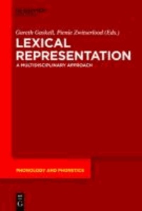 Lexical Representation - A Multidisciplinary Approach.