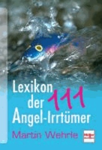 Lexikon der 100 Angel-Irrtümer.
