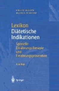 Lexikon Diätetische Indikationen - Spezielle Ernährungstherapie und Ernährungsprävention.
