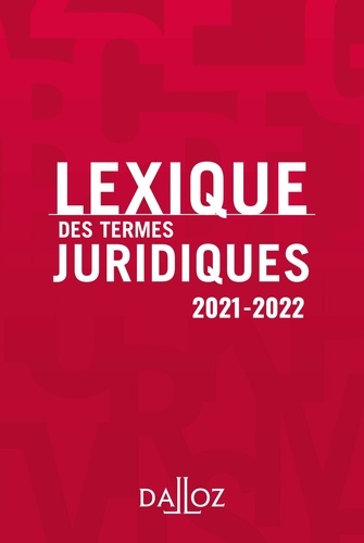 Thierry Debard - Lexique des termes juridiques 2021-2022 - 29e ed..