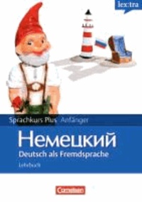 Lextra Deutsch als Fremdsprache. Sprachkurs Plus: Anfänge A1-A2. Mit Begleitbuch: Ausgangssprache Russisch.