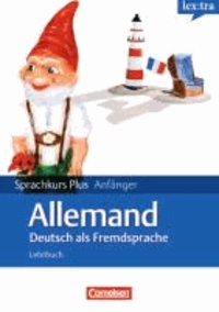 Lextra Deutsch als Fremdsprache. Sprachkurs Plus: Anfänge A1-A2. Mit Begleitbuch: Ausgangssprache Französisch.
