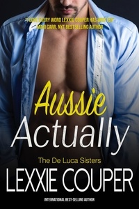  Lexxie Couper - Aussie Actually - The De Luca Sisters, #3.