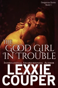 The Good Girl In Trouble