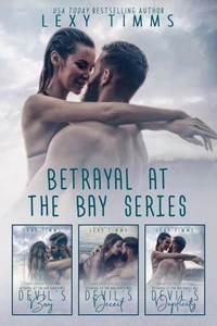 Betrayal At The Bay Series Box Set Books #1-3