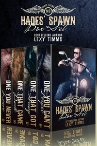  Lexy Timms - Hades' Spawn MC Complete Series - Hades' Spawn Motorcycle Club.