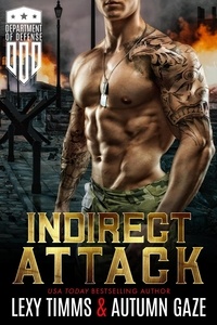  Lexy Timms et  Autumn Gaze - Indirect Attack - Department of Defense Series, #4.