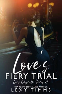 Love's Fiery Trial
