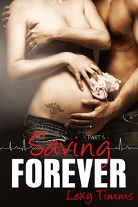  Lexy Timms - Saving Forever - Part 5 - Saving Forever, #5.