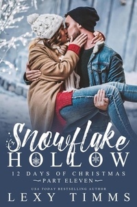  Lexy Timms - Snowflake Hollow - Part 11 - 12 Days of Christmas, #11.