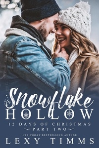  Lexy Timms - Snowflake Hollow - Part 2 - 12 Days of Christmas, #2.