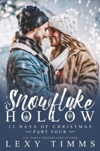  Lexy Timms - Snowflake Hollow - Part 4 - 12 Days of Christmas, #4.