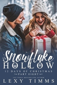  Lexy Timms - Snowflake Hollow - Part 8 - 12 Days of Christmas, #8.