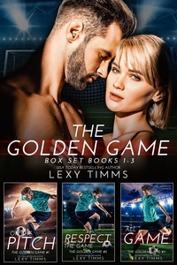  Lexy Timms - The Golden Game Box Set Books #1-3 - The Golden Game, #6.