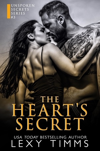  Lexy Timms - The Heart's Secret - Unspoken Secrets Series, #3.