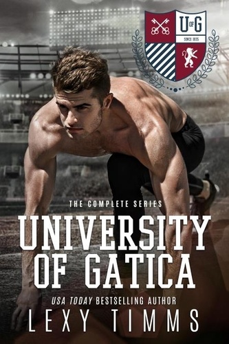  Lexy Timms - University of Gatica - The Complete Series - The University of Gatica Series.