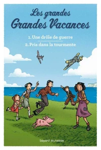 Compilation Les grandes grandes vacances : Une drôle de guerre, Pris dans la tourmente