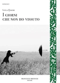 I giorni che non ho vissuto