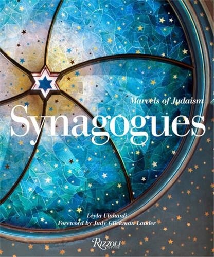 Leyla Uluhanli - Synagogues - Marvels of Judaism.