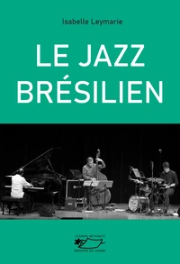 Le Jazz brésilien