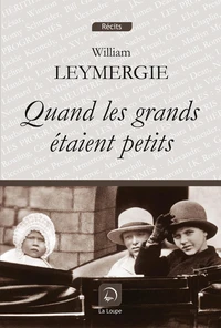 Quand les Grands étaient petits...