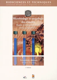 Microbiologie Et Toxicologie Des Aliments. Hygiene Et Securite Alimentaires