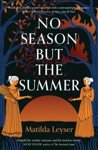 No season but the summer