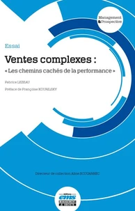 Ventes complexes : "les chemins cachés de la performance"
