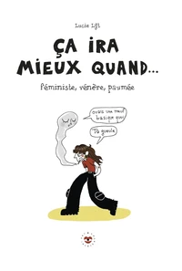 Ça ira mieux quand...