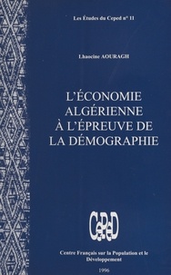Lhaocine Aouragh - L'économie algérienne à l'épreuve de la démographie.