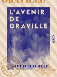 Lhéritier de Brutelle - L'Avenir de Graville.
