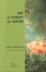 Moi et diderot (et sophie)
