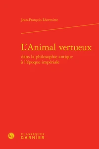 L'Animal vertueux dans la philosophie antique