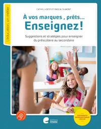A vos marques, prêts... Enseignez !