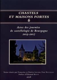 Chastels et maisons fortes en Bourgogne