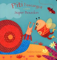 Piti l'escargot contre Super Bourdon