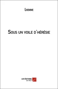 Sous un voile dhérésie