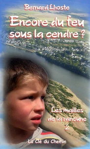Encore du feu sous la cendre ?