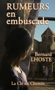 Rumeurs en embuscade