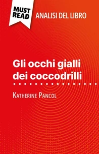 Gli occhi gialli dei coccodrilli di Katherine Pancol
