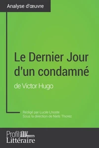 Le Dernier Jour d'un condamné de Victor Hugo