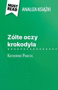 Zólte oczy krokodyla książka Katherine Pancol (Analiza książki)