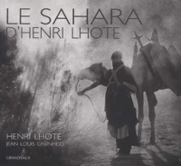 Le Sahara D'Henri Lhote