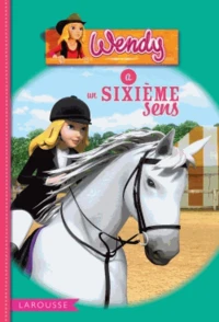 Wendy a un sixième sens