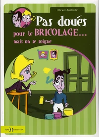 Pas doués pour le bricolage...